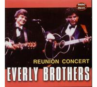 Everly Brothers - Reunion Concert