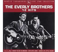 Everly Brothers, the - 12 Hits: Five Star Collection