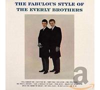 Everly Brothers,the - Everly Brothers/Fabulous Style of