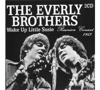 Everly Brothers,the - Wake Up Little Susie/Reunion Concert 1983