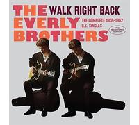 Everly Brothers - Walk Right Back - The Complete 1956-1962 Us Singles