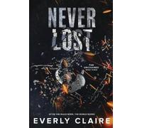 Everly Claire Never Lost (Tascabile) Unchained