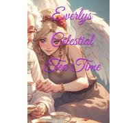 Everlys Celestial Tea Time