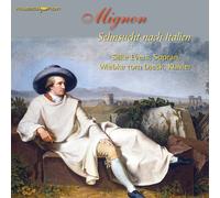 Evers,Silke/Tom Dieck,Wiebke Mignon-Sehnsucht nach Italien (CD)