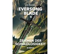 Eversong Blade II: Zeichen Der Schuldlosigkeit | Der Kampf um Erlösung in einer schattenhaften Welt
