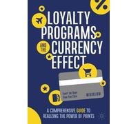 Evert de Boer Xiao Yao Loyalty Programs and the Currency Ef (Copertina rigida)