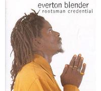 Everton Blender - Rootsman Credential