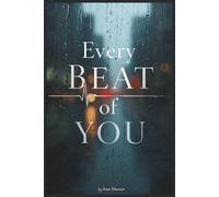Every Beat of You: A Story of Love, Loss, and a Second Chance