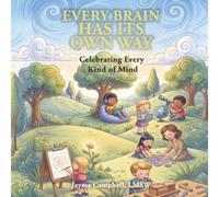 Every Brain Has Its Own Way: Celebrating Every Kind of Mind
