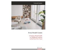 Every Breath Counts: A Science-Based Guide to Childhood Asthma in the First Five Years