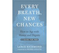 Lewis Richmond Every Breath, New Chances (Tascabile)