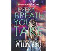 EVERY BREATH YOU TAKE: 22