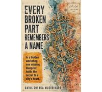 Every Broken Part Remembers a Name