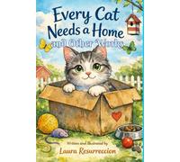 Every Cat Needs A Home: A Munchkin, Biscuit and Stymie Story