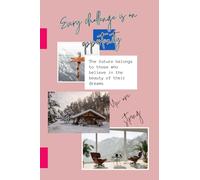 Every challenge is an opportunity / You are strong: Diary with 10 motivational chapters, 30 days of reflection, Unique companion for emotional growth, For positive lifestyle