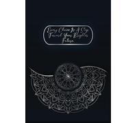 Every Choice Is a Step Toward Your Brighter Future: A Guided Journal for Decision-Making, Goal Setting, and Personal Growth | Reflect, Plan, and Take ... | Build Confidence, Create Positive Habits