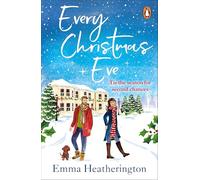 Every Christmas Eve: The new festive holiday romance from the bestselling author of This Christmas