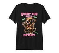 Every Cup Has A Story Halloween Coffee Lover Mug Stack Maglietta Premium