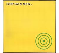 Every Day At Noon…