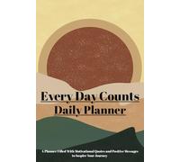 Every Day Counts Daily Planner for Productivity, That Contains Motivational Quotes