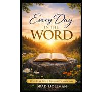 Every Day in the Word: One-Year Bible Reading Devotional