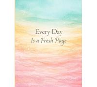 Every Day Is a Fresh Page-Notebook Journal - A5 Size, 144 Ruled Pages, 90 GSM Natural Shade, Paperback