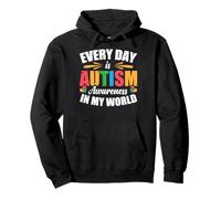 Every Day Is Autism Awareness In My World Mamma Autistica Felpa con Cappuccio