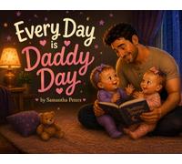 Every Day is Daddy Day