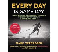 Peter B Williams Mark Verstegen Every Day is Game Day (Tascabile)