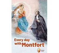 Every day with Montfort
