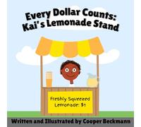 Every Dollar Counts: Kai's Lemonade Stand