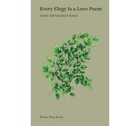Every Elegy Is A Love Poem