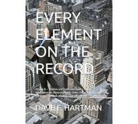 EVERY ELEMENT ON THE RECORD: Volume B - Children and Vulnerable Adults, Public Administration, Weapons, Public Order, Organized Crime, and Using This Book in a Real Case: A Delaware Title 11 Guide