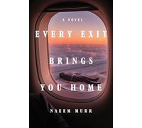 Every Exit Brings You Home