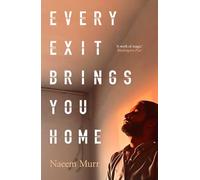 Every Exit Brings You Home: 'A work of magic' Washington Post