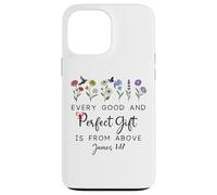 Every Good Perfect is From Above Bible God Quote James 1:17 Custodia per iPhone 13 Pro Max