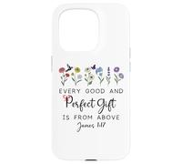 Every Good Perfect is From Above Bible God Quote James 1:17 Custodia per iPhone 15 Pro