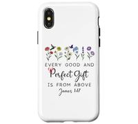 Every Good Perfect is From Above Bible God Quote James 1:17 Custodia per iPhone X/XS