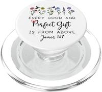 Every Good Perfect is From Above Bible God Quote James 1:17 PopSockets PopGrip per MagSafe