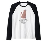 Every Good & Purrfect (Gift) is from Above - James 1:17 Cat Maglia con Maniche Raglan