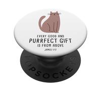 Every Good & Purrfect (Gift) is From Above - James 1:17 Cat PopSockets PopGrip Adesivo
