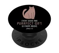 Every Good & Purrfect (Gift) is From Above - James 1:17 Cat PopSockets PopGrip Adesivo