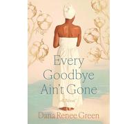 Every Goodbye Ain't Gone