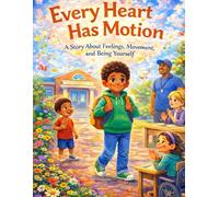 Every Heart Has Motion