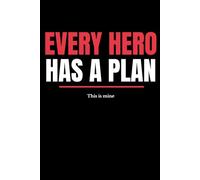 Every Hero Has a Plan: This Is Mine: Lined Notebook for Boys - 110 Pages, 6x9 - School Notes, Goals & Memories Journal