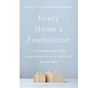 Phylicia Masonheim Every Home a Foundati (Copertina rigida) (PRESALE 30/01/2025)