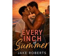 EVERY INCH OF SUMMER