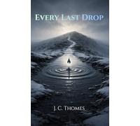Every Last Drop