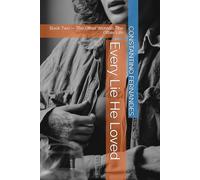 Every Lie He Loved: Book Two - The Other Woman, The Other Life: 2