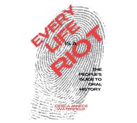 Every Life is a Riot